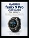 Garmin fenix 9 Pro User Guide for Seniors: Simple Instructions to Set Up Your Smartwatch, Track Fitness and Health, Use GPS, Manage Notifications, and Master Essential Features