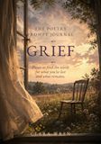 The Poetry Prompt Journal: Grief: 100 Prompts About What You Lost, What You Miss, and What Remains