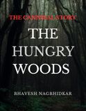 THE HUNGRY WOODS: A Cannibal Survival Horror Novel
