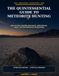 THE QUINTESSENTIAL GUIDE TO METEORITE HUNTING-2026 FIELD & MARKET EDITION