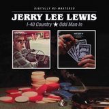 Jerry Lee Lewis - I-40 Country / Odd Man In