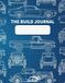 The Build Journal