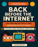 Back Before the Internet: The Great British 1970s & 1980s Nostalgia Activity Book