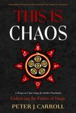 This Weiser Books This Is Chaos: Embracing the Future of Magic