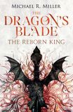 The Dragon's Blade: The Reborn King: 1