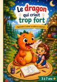 Le dragon qui criait très fort
