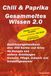 Chili & Paprika - Gesammeltes Wissen 2.0: Das neue Handbuch zu Chili und Paprika
