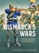 Bismarck's Helion Wargames Bismarck's War