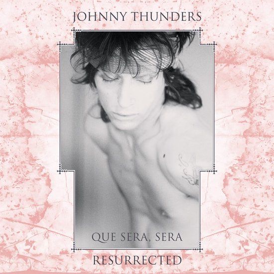 Que Johnny Thunders Que Sera, Sera