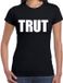 Bellatio Decorations Foute party T-shirt voor dames - Zwart - TRUT - Feestkleding - Themafeest - XS