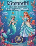 Mermaid and Sea Princess Coloring Book: 50 Bold and Easy Coloring Pages for Toddlers and Kids - First Sea Life Adventure