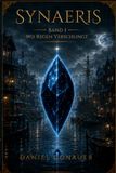 SYNAERIS: Wo Regen Verschlingt: 1