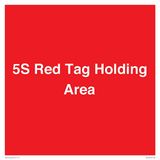 5S Red Tag Holding gebied teken - 400x400mm - S40