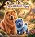 Chow Chow: The Little Lion Puppy- Chow Chow
