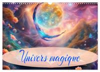 Univers Calvendo Univers magique (Calendrier mural 2027 DIN A3 vertical), CALVENDO calendrier mensuel