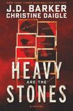 Heavy Are The Stones