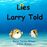 Lies Larry Told