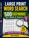 Large Print Word Search Vol. 2: 500 Easy Words for Adults & Seniors: 50 Relaxing Puzzles with Solutions