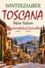 Winterzauber Toscana - Mon calendrier de l'Avent italien