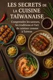 Les Secrets de la Cuisine Taïwanaise
