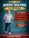 Nordic Walking for Seniors: A Complete Activity Workbook