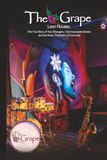 The Grape: The True Story Of Two Strangers, One Impossible Dream, and The Music That Built A Community