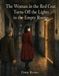 The Woman in the Red Coat Turns Off the Lights in the Empty Rooms