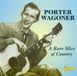 Music&Words Porter Wagoner - A Rare Slice Of Country (CD)
