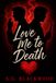 Love Me To Death