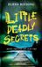 Little Ueberreuter Verlag Little Deadly Secrets - Beste Freunde bis zum Tod