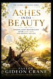 ASHES The Sacred Exchange- Ashes Into Beauty