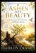 ASHES The Sacred Exchange- Ashes Into Beauty