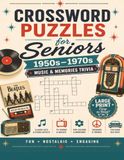 1950s–1970s music and memories: Crosswords for Adults and Seniors