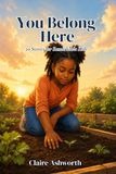 You Belong Here: 20 Stories for Remarkable Kids