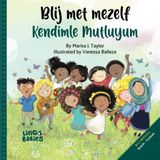 Blij met mezelf / Kendimle Mutluyum: Tweetalig Kinderboek Nederlands - Turks / İki dilli çocuk kitabı Felemenkçe – Türkçe / Bilingual Children´s Book Dutch -Turkish