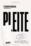 STUDENTENKÜCHE PLEITE: Den Monat überstehen, ohne nur Nudeln zu essen
