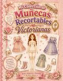 Mi Colección de Muñecas Recortables Victorianas