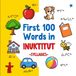 First Libri GmbH Learn Inuktitut- First 100 Words in Inuktitut (Syllabics) Paperback