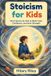 Stoicism Libri GmbH Stoicism for Kids