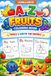 A–Z Fruits Book for Kids: Color, Trace & Learn: A Fun Alphabet & Writing Practice Workbook