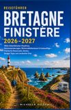 REISEFÜHRER BRETAGNE FINISTERE 2026–2027