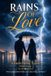 Rains of Love: A Story of Trust, Betrayal and Healing