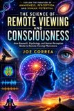 The Live Stronger Faster Remote Viewing Mastery Academy-The Science of Remote Viewing and Consciousness