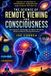 The Live Stronger Faster Remote Viewing Mastery Academy-The Science of Remote Viewing and Consciousness