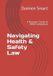 Navigating Independently Published Health Safety & Welfare Including First Aid & Mental Health First Aid- Navigating Health & Safety Law Paperback