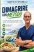 DIMAGRIRE Libri GmbH Dimagrire Con Metodo: La guida pratica per perdere peso senza vivere perennemente a dieta