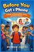 Before You Get A Phone