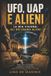 UFO, Independently Published Ufo, Uap E Alieni