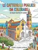 Le Cattedrali Pugliesi da colorare