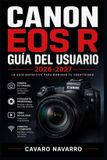 Canon EOS R Guía del Usuario 2026-2027